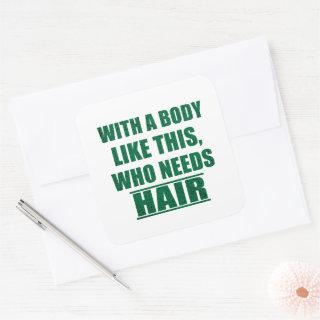 Funny sarcastic sayings humor sarcasm square sticker