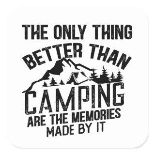 Funny sayings about camping square sticker