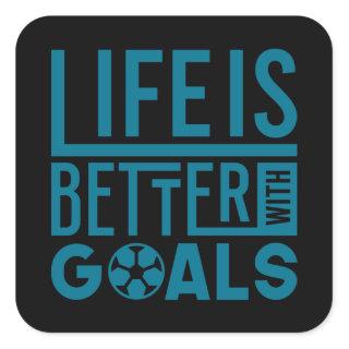 Funny Soccer Sayings Matchday Life Is Better With Square Sticker
