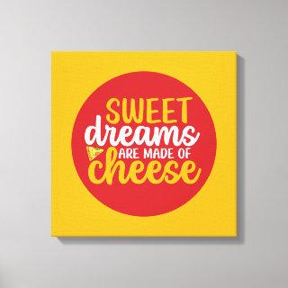 Funny Sweet Dreams Made of Cheese Kitchen Wall Art