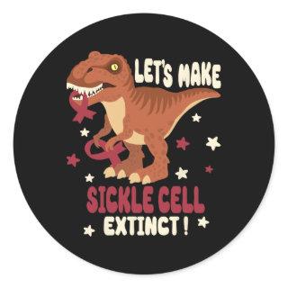 Funny T-rex Let's Make Sickle Cell Extinct Burgund Classic Round Sticker