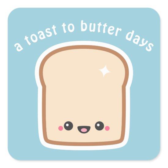 Funny Toast with Happy Face Square Sticker