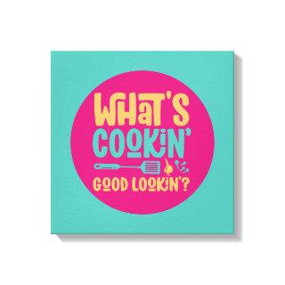 Funny What's Cooking Good Lookin Kitchen Retro Art Canvas Print