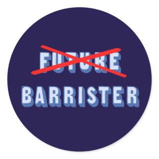 Future Barrister No More Classic Round Sticker