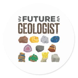 Future Geologist Geology Rocks Gems Classic Round Sticker