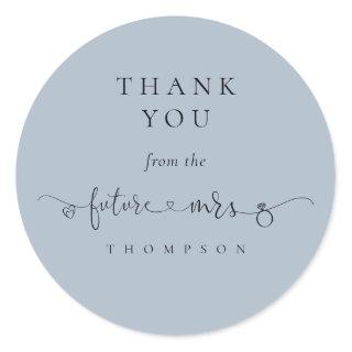 Future Mrs Bridal Shower Dusty Blue Thank You Classic Round Sticker
