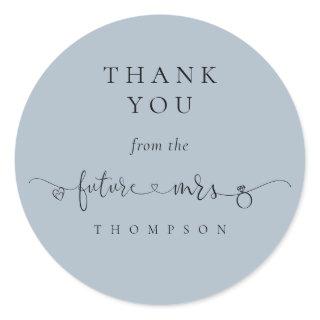 Future Mrs Bridal Shower Dusty Blue Thank You Classic Round Sticker