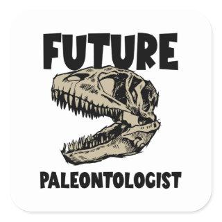 Future Paleontologist Square Sticker