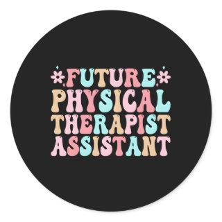 Future Physical Therapist Assistant To Be Pta Stud Classic Round Sticker