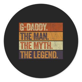 G-daddy The Man The Myth The Legend Funny Retro Fa Classic Round Sticker