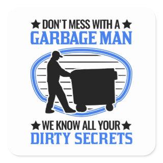 Garbage Man Saying Disposal Truck Square Sticker