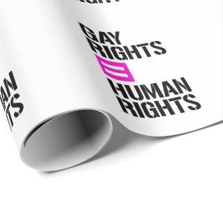 Gay Rights equal Human Rights