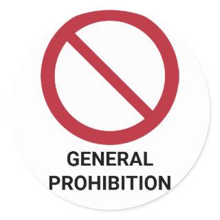 General Prohibition, Prohibition Sign Classic Round Sticker