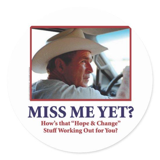 George W Bush - Miss Me Yet Classic Round Sticker