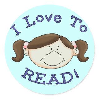 Girl I Love to Read Tshirts and Gifts Classic Round Sticker