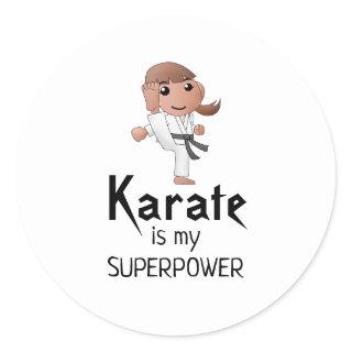 Girl - Karate is my Superpower Classic Round Sticker