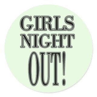 Girls Night Out  T-shirts and gifts Classic Round Sticker