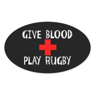 Give Blood, Play Rugby Oval Sticker