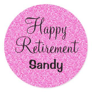 Glam Happy Retirement Hot Pink Glitter Sparkle Classic Round Sticker