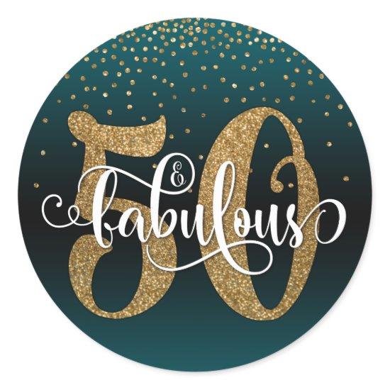 Glitter & Script 50 & Fabulous, Teal Birthday Classic Round Sticker