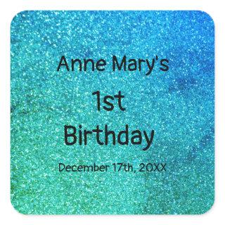 Glittery Teal Blue Green First 1st Birthday Baby Square Sticker