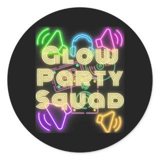 Glow Party Squad Lets Glow Crazy Night Party Men Classic Round Sticker