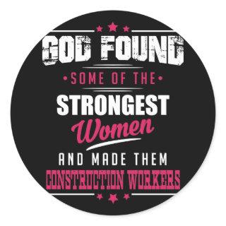 God Made Construction Workers Hilarious Profession Classic Round Sticker