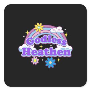 Godless Heathen  1 Square Sticker