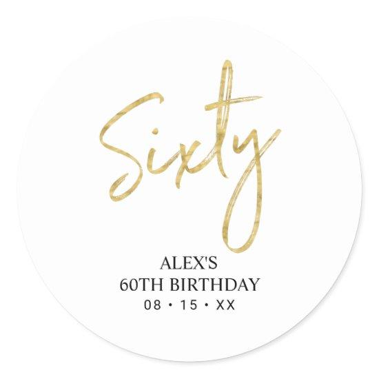 Gold Lettering Sixty 60th Birthday Party Favor Classic Round Sticker