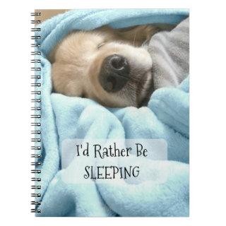 Golden Retriever Dog I'd Rather Be Sleeping Notebook