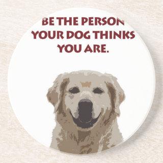Golden Retriever with nice quote Coaster