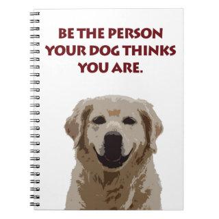 Golden Retriever with nice quote Notebook