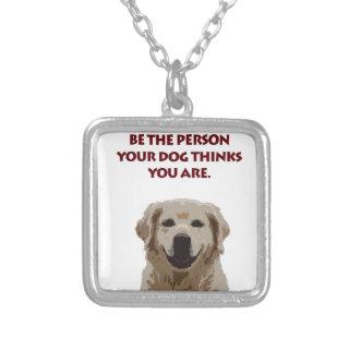 Golden Retriever with nice quote Silver Plated Necklace