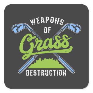 Golf - Weapons of Grass Destruction Square Sticker