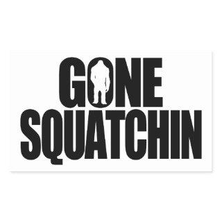 Gone Squatchin Rectangular Sticker
