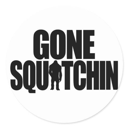 Gone Squatchin Sticker
