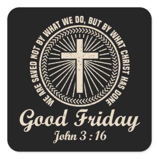 Good Friday Square Sticker