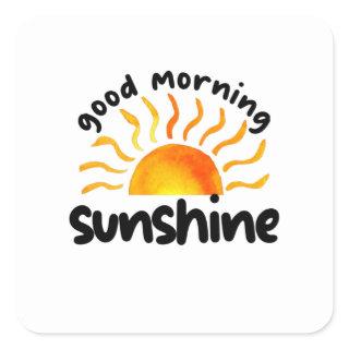Good Morning Sunshine Square Sticker