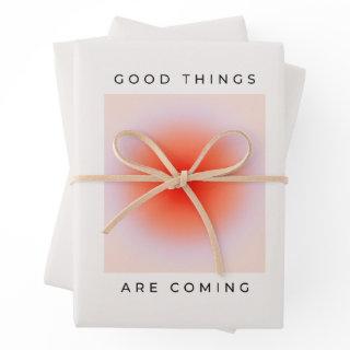 Good Things Are Coming Inspirational Quote  Sheets