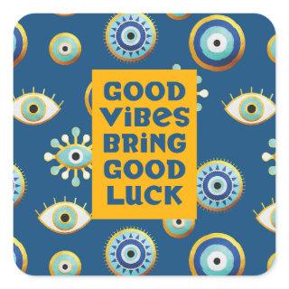 Good Vibes bring Good Luck evil eye stickers