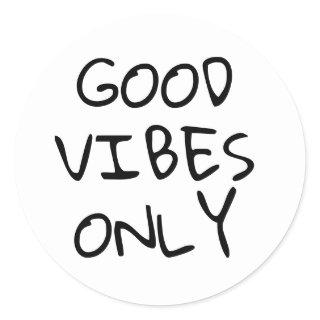 GOOD VIBES ONLY CLASSIC ROUND STICKER