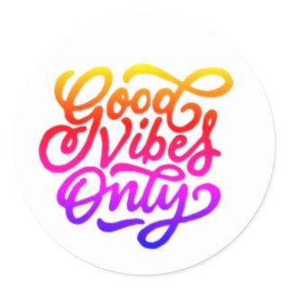 Good Vibes Only Text Design Classic Round Sticker