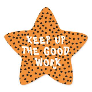 Good Work Teacher Encouragement Orange Star Sticker