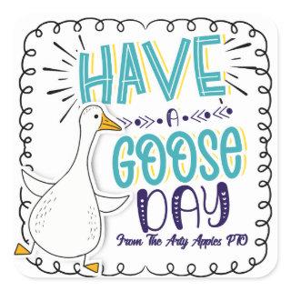 goose, have a goose day! sticker
