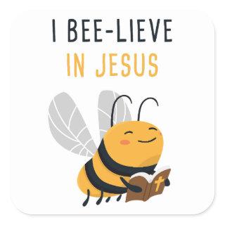 Gospel Kids Christian Faith: I Bee-lieve in JESUS Square Sticker