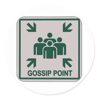 Gossip Point Sign Classic Round Sticker