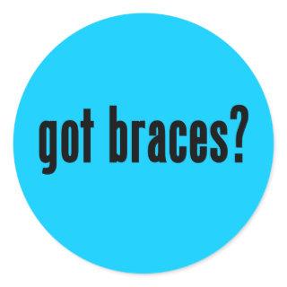 got braces? classic round sticker