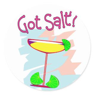 Got Salt?  Margarita Lovers T-Shirts & Gifts Classic Round Sticker