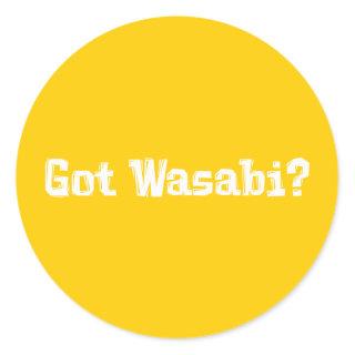 Got Wasabi Gifts Classic Round Sticker