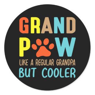 Grand Paw Like A Regular Grandpa But Cooler Happy Classic Round Sticker